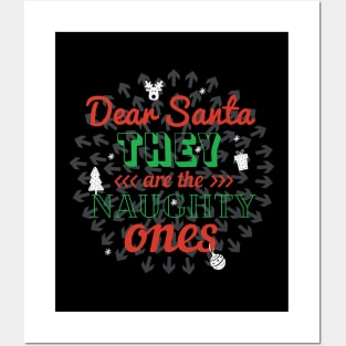 Dear Santa They're The Naughty Ones Posters and Art